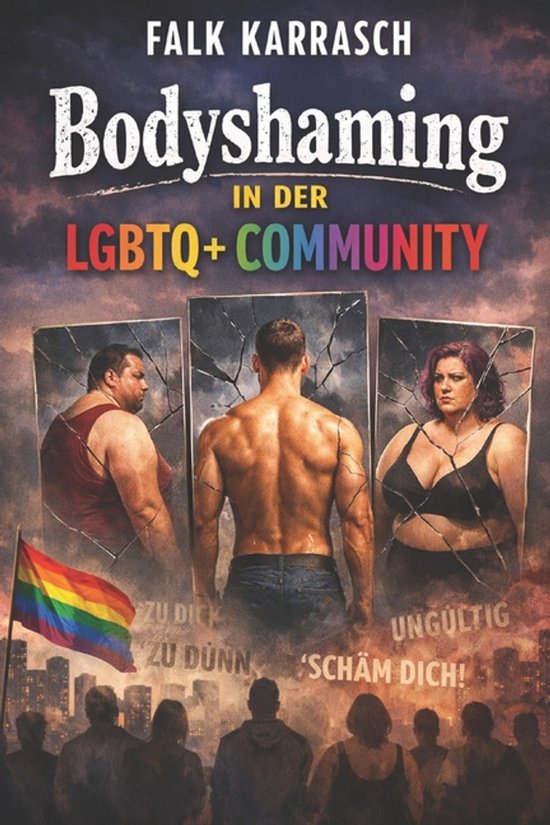 Bodyshaming in der LGBTQ Community - cover