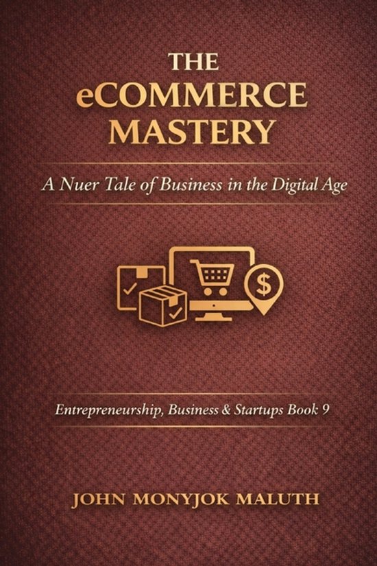 Entrepreneurship, Business & Startups-The eCommerce Mastery - cover