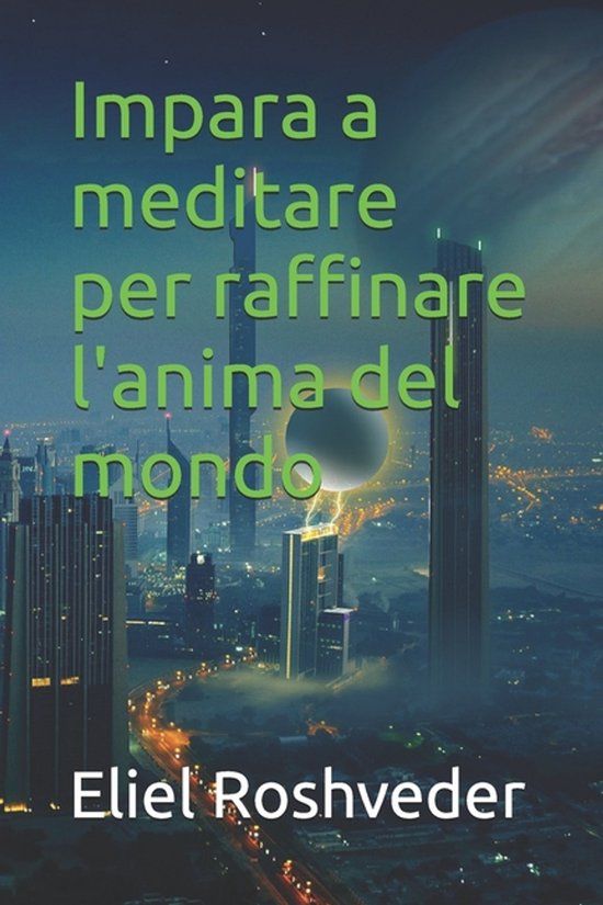Cabala E Meditazione- Impara a meditare per raffinare l'anim ... - cover