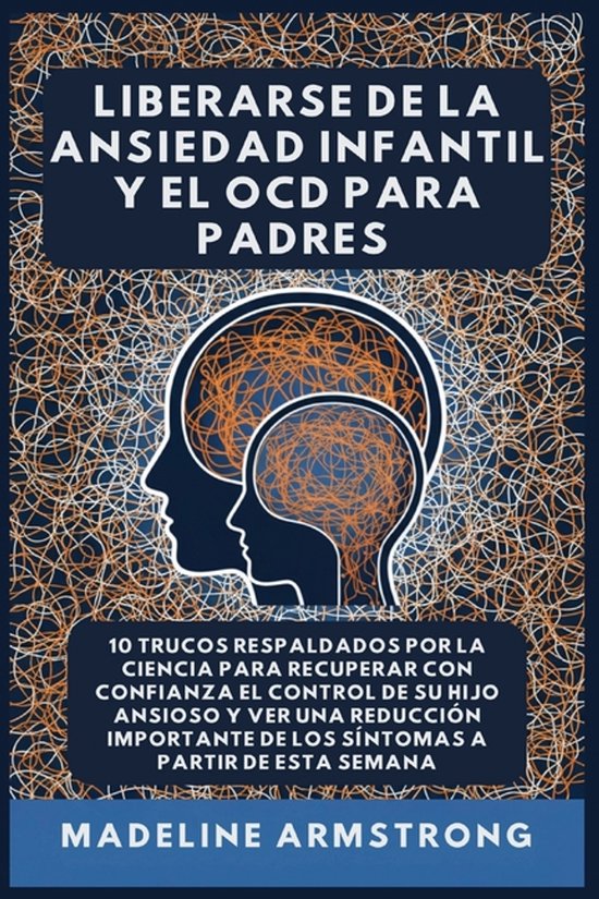 Liberarse de la Ansiedad Infantil y el Ocd- Liberarse De La  ... - cover