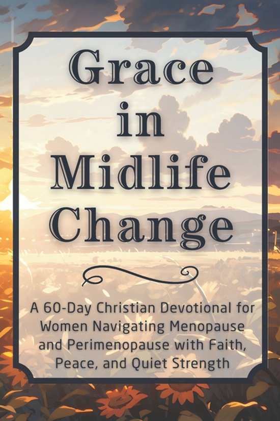 The Steadfast Faith Devotional- Grace in Midlife Change - cover
