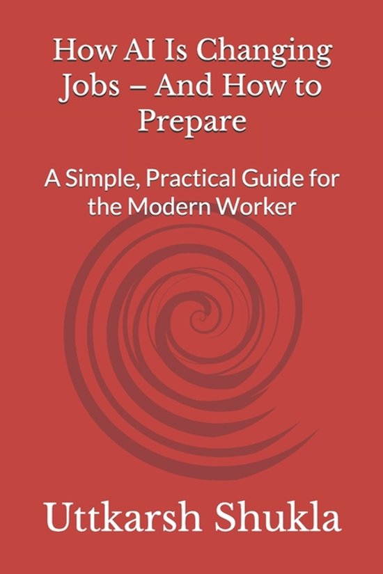How AI Is Changing Jobs - And How to Prepare - cover