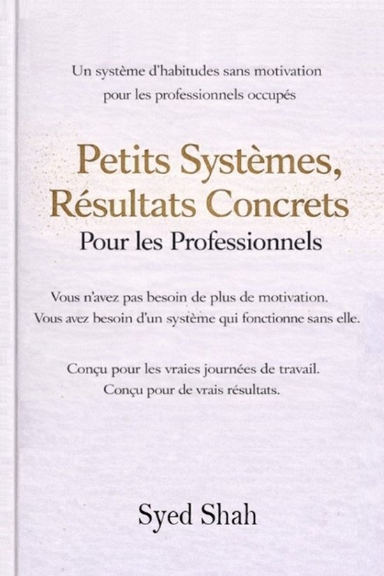 Petits Systèmes, Résultats Concrets Pour Les Professionnel ... - cover
