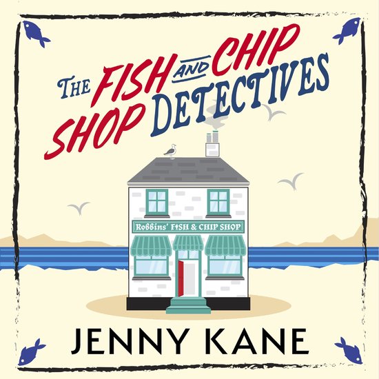 The Fish and Chip Shop Detectives - cover