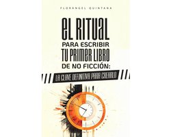 El ritual para escribir tu primer libro de no ficcion