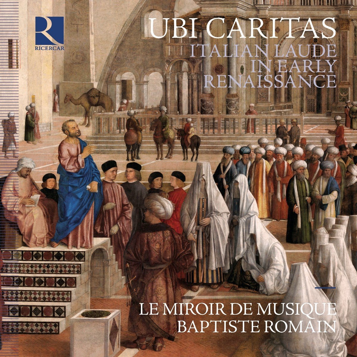 Le Miroir De Musique, Baptiste Romain - Ubi Caritas. Italian Laude In Early Renaissance (CD)
