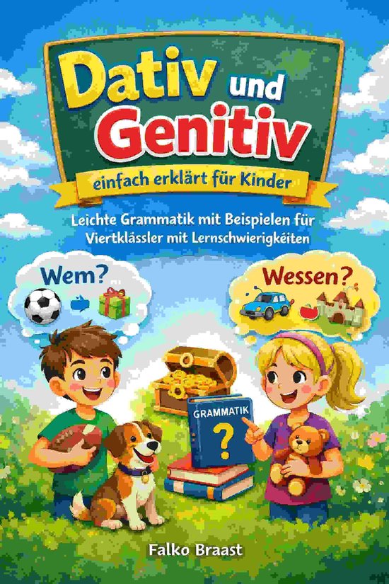 Deutsche Grammatik leicht erklärt 1 - Dativ und Genitiv ein ... - cover