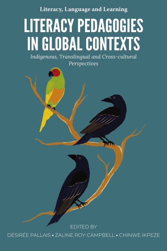 Literacy, Language and Learning - Literacy Pedagogies in Glo ... - cover