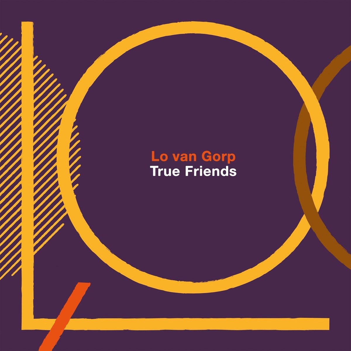 Lodewijk Van Gorp - True Friends