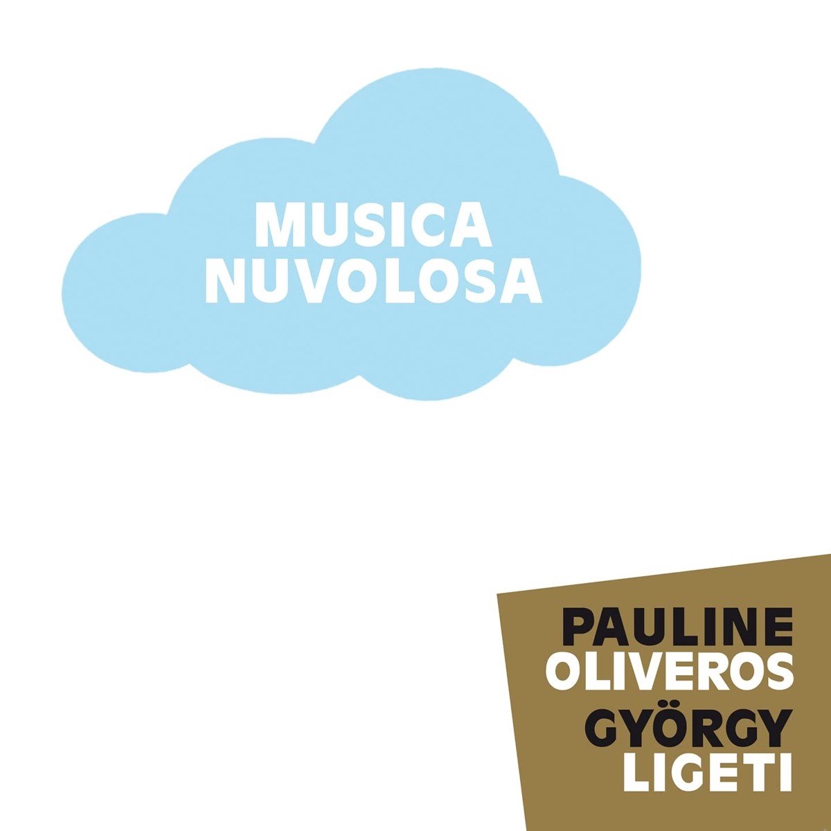 Pauline Oliveros & Gyorgy Ligeti & Ensemble 0 - Musica Nuvolosa (CD)