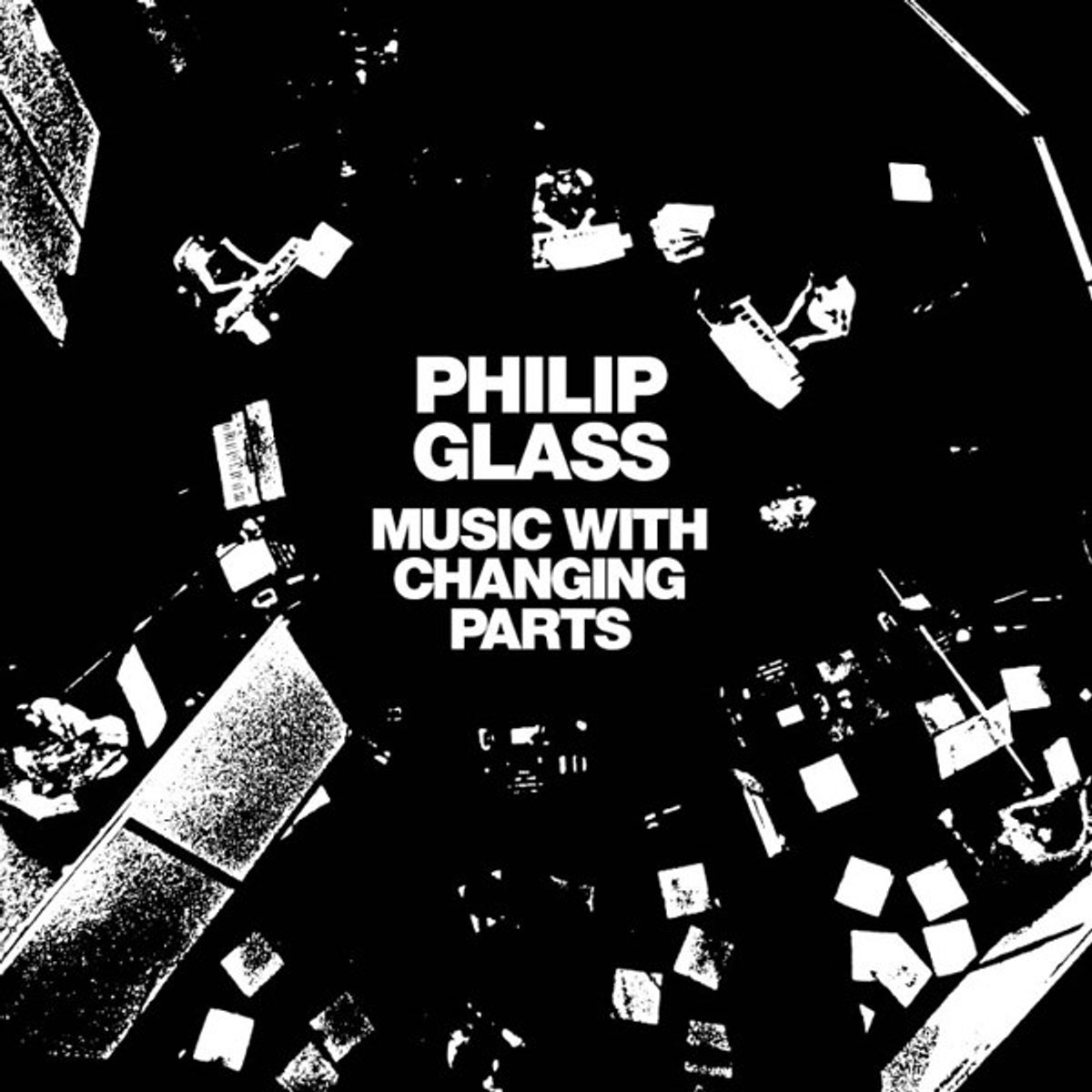 Philip Glass - Music With Changing Parts (2 LP)