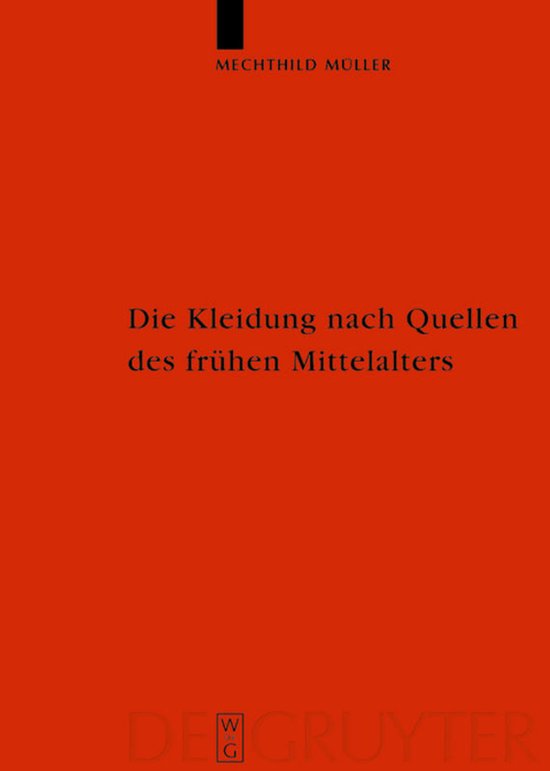 Die Kleidung Nach Quellen Des Fruhen Mittelalters - cover