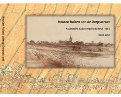 Houten huizen aan de Dorpsstraat