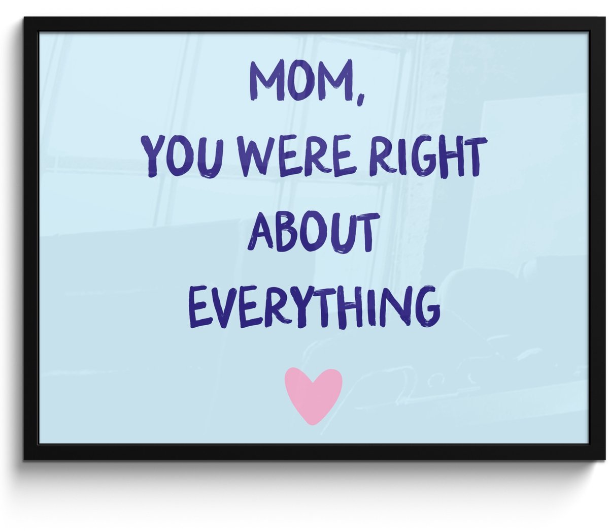 FrameYourWall Poster in lijst - Fotolijst 70x50 cm - Posters - Moeder - Quote - Blauw - Posterlijst zwart - Decoratie - Wanddecoratie woonkamer - Muurdecoratie slaapkamer