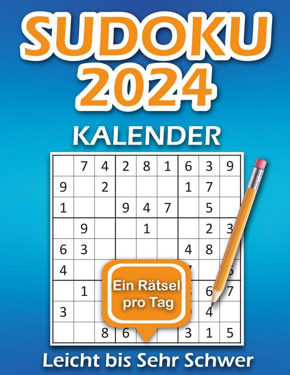 Sudoku Kalender 2024: 366 Dagelijkse Puzzels voor Volwassenen en Senioren in 4 Moeilijkheidsgraden