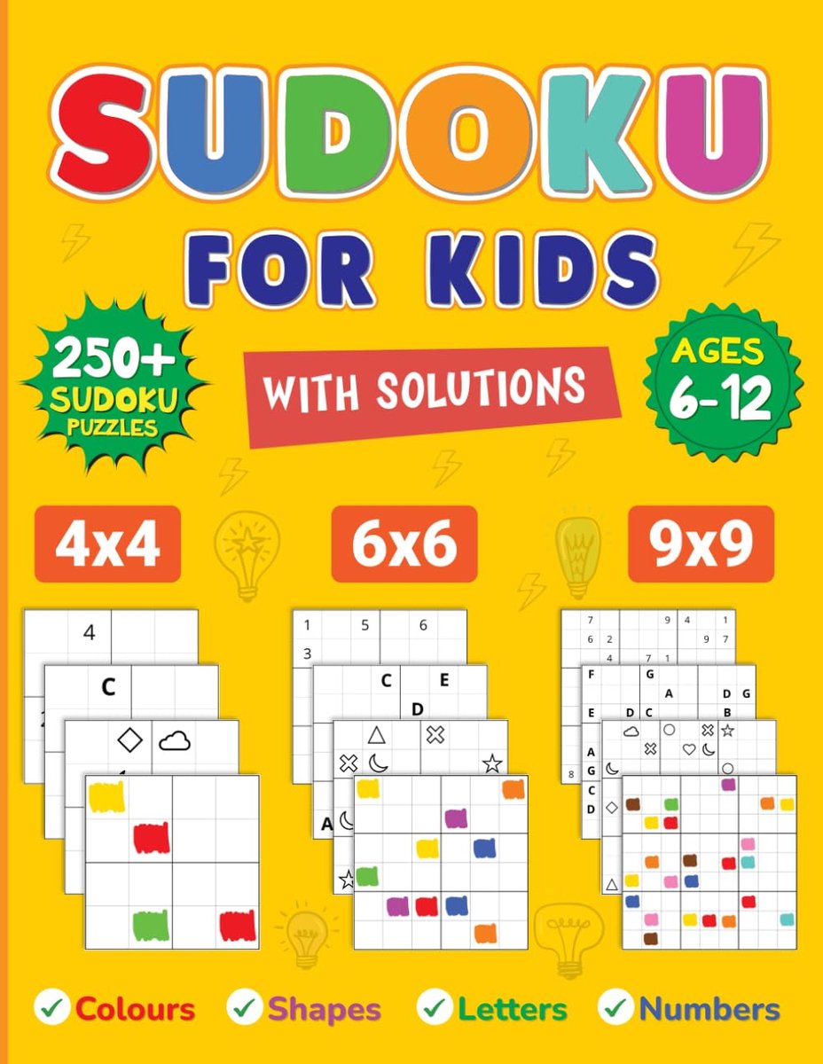 Sudoku Puzzelboek voor Kinderen: 250+ Oplossingen met Kleuren, Vormen, Letters en Cijfers (6-12 jaar)