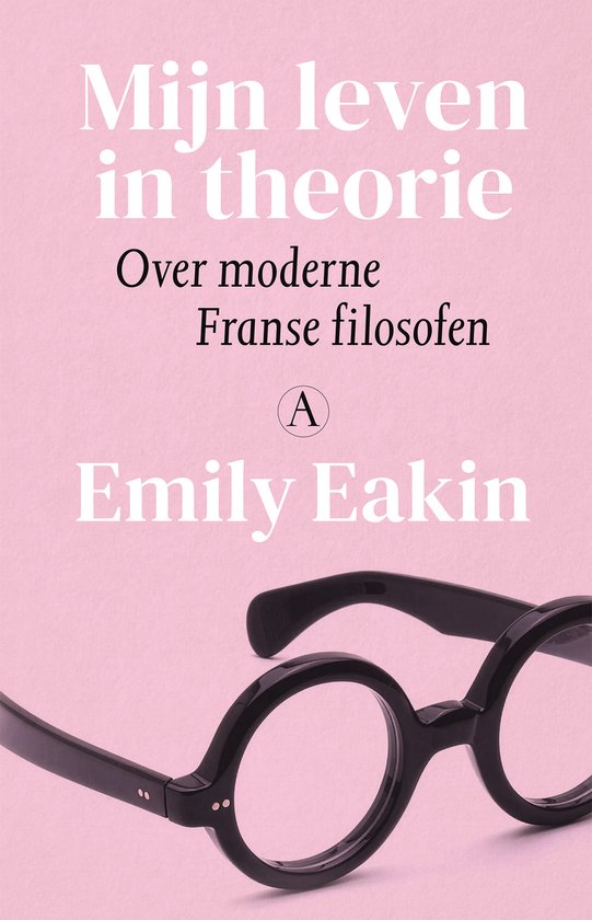 Boek "Mijn leven in theorie" van Emily Eakin, met tekst en een bril op een roze achtergrond.