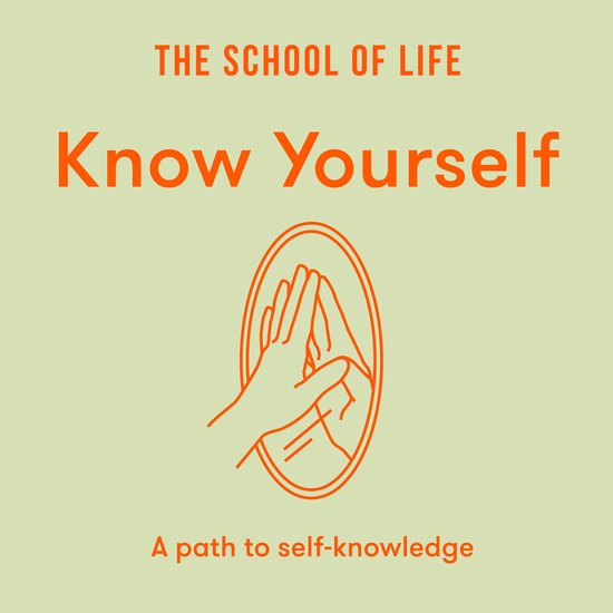 Livre 'Know Yourself' de The School of Life. Un chemin vers la connaissance de soi.