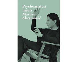 Psychoanalyst meets Marina Abramovic