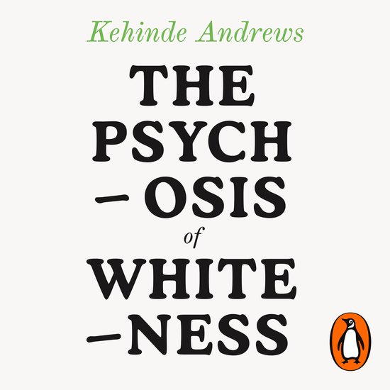 The Psychosis of Whiteness - cover