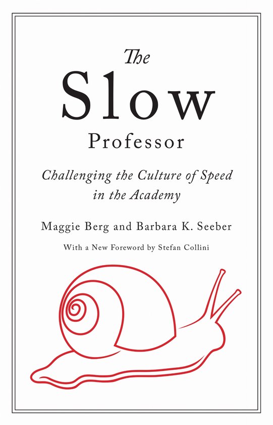 The Slow Professor - cover