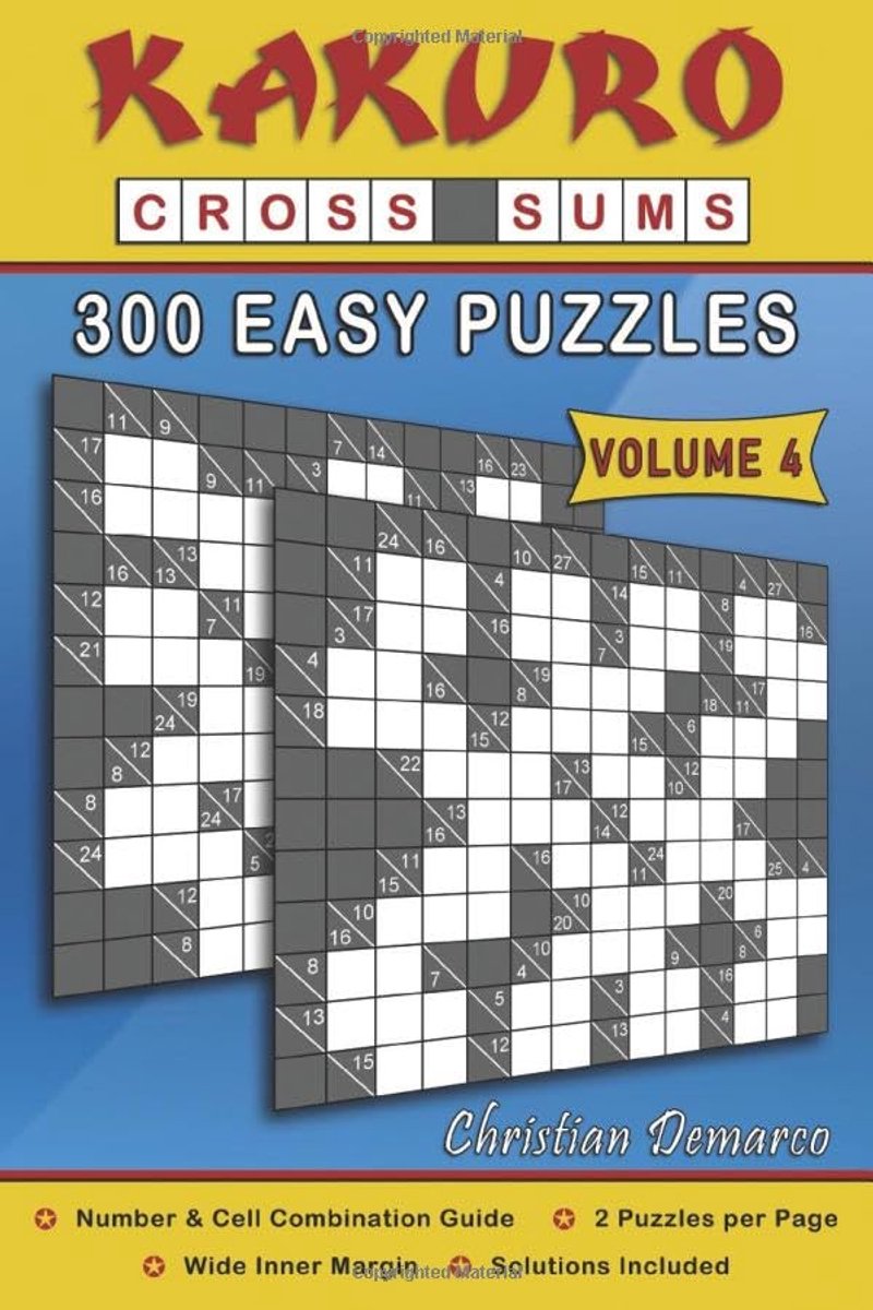 Kakuro Puzzelboek - Kruisgetallen Puzzels - Hersenkrakers Oplossen - 300 Unieke Puzzels - 15x23 cm