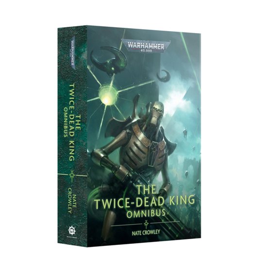 Warhammer 40,000-The Twice Dead King: The Omnibus - cover