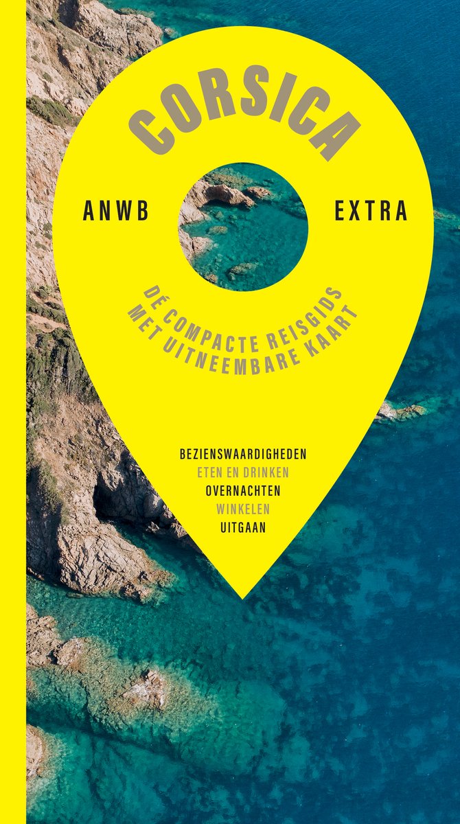 ANWB Extra Corsica reisgids met uitneembare kaart. Bezienswaardigheden, eten, drinken, overnachten, winkelen, uitgaan.