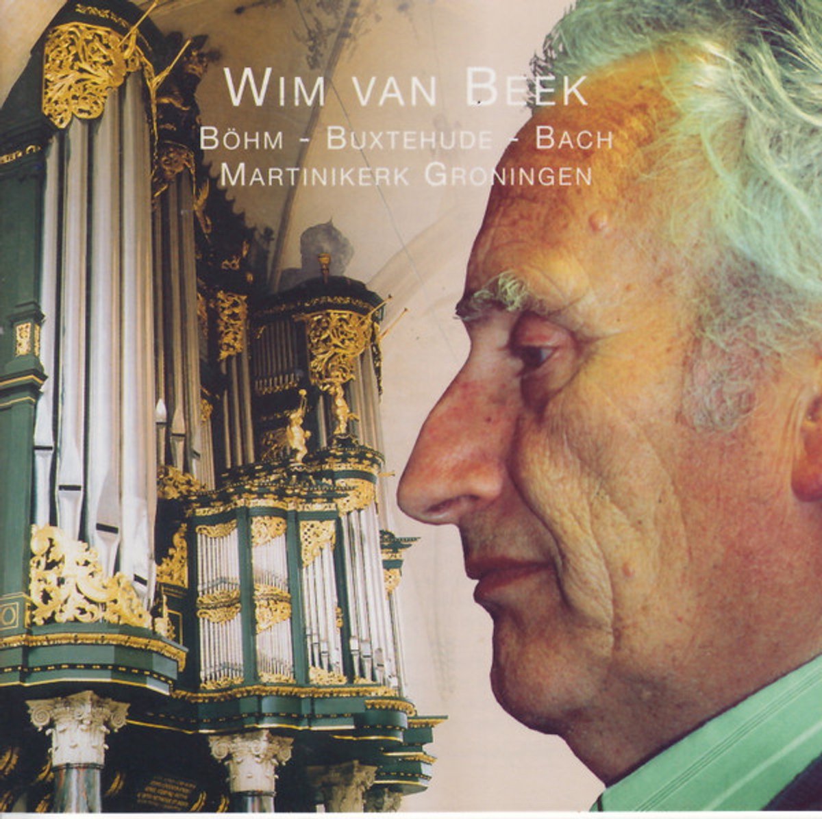 Wim van Beek - Böhm - Buxtehude - Bach - Martinikerk Groningen (CD)