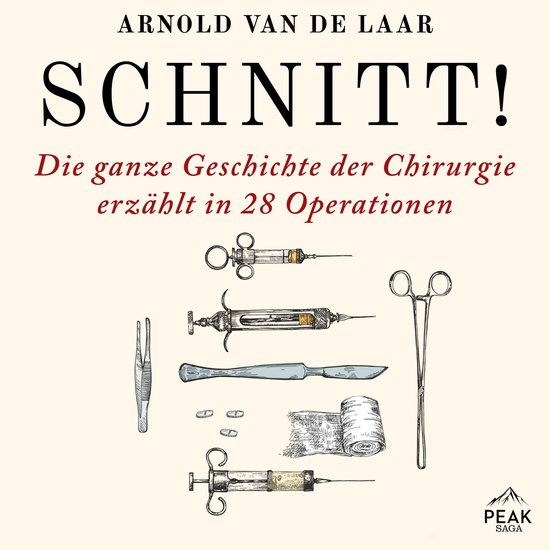 Schnitt! Die ganze Geschichte der Chirurgie erzählt in 28 O ... - cover
