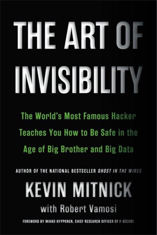 The Art of Invisibility The World's Most Famous Hacker Teach ... - cover