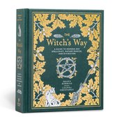 The Witch's Way A Guide to ModernDay Spellcraft, Nature Magick, and Divination The ModernDay Witch 4