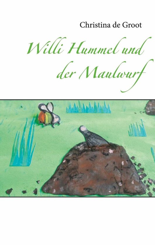 Livre "Willi Hummel und der Maulwurf" avec une illustration d'un bourdon et d'une taupinière.