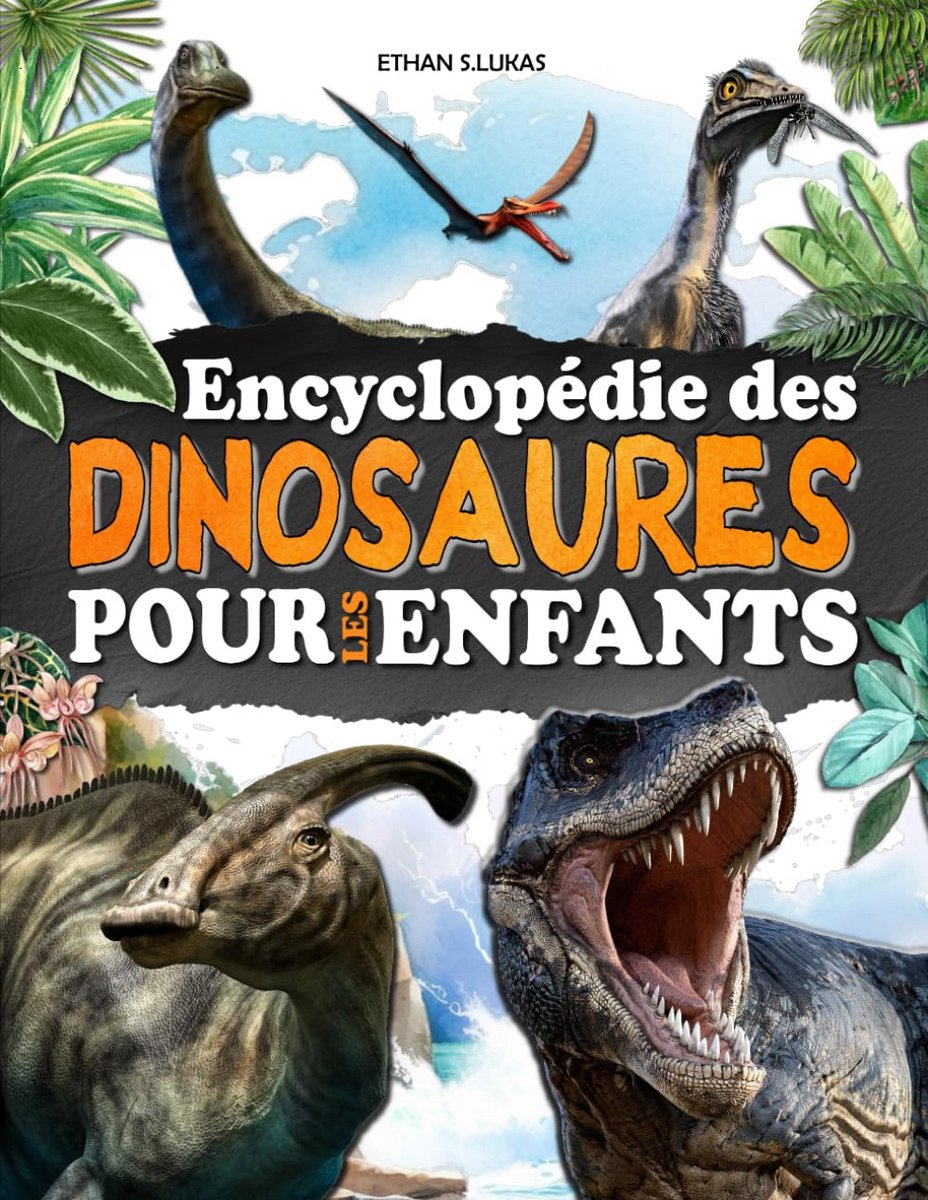 Dinosaurussen Encyclopedie Kinderen - Prehistorische Dieren Boek - Educatief Ontdekken - Volledig Geïllustreerd - 21.59 x 27.94 cm - Full Color