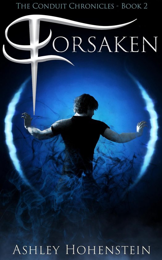 The Conduit Chronicles 2 - Forsaken - cover