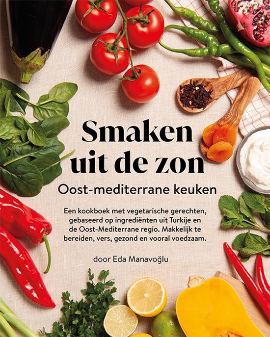 Smaken uit de zon – Vegetarisch kookboek met Turkse en Oos ... - cover