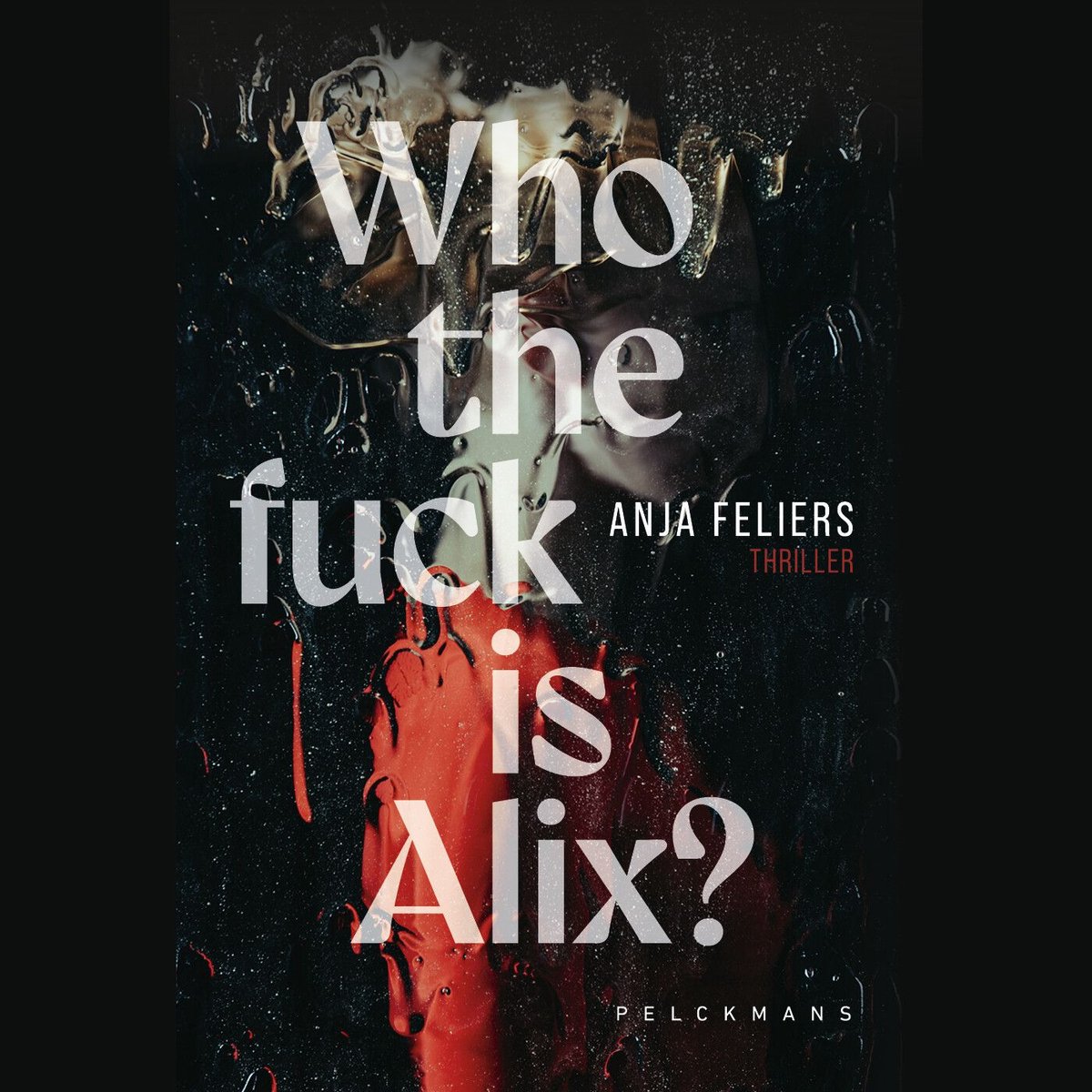 Omslag van Who the fuck is Alix?