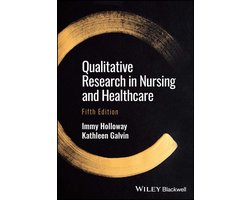 Qualitative Research in Nursing and Healthcare