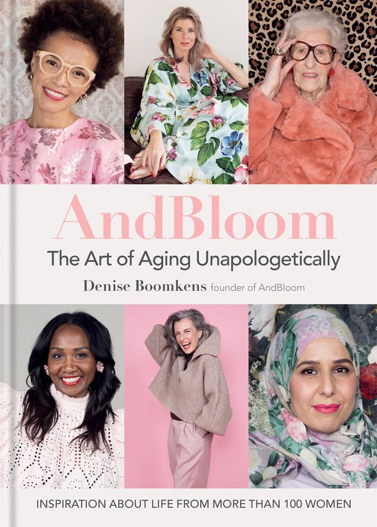 And Bloom The Art of Aging Unapologetically - cover