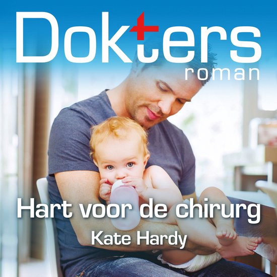 Een man houdt een baby vast met een flesje. "Dokters roman" en "Hart voor de chirurg" door Kate Hardy.