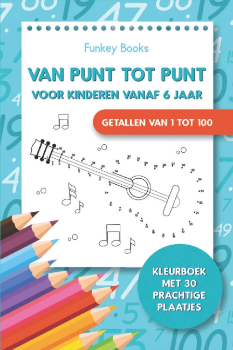 Punt naar Punt Puzzelboek 1-100 voor Kinderen Vanaf 6 Jaar: Kleurboek met Leerzame Tekeningen