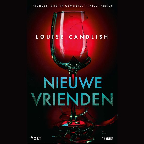 Boekcover met gebroken wijnglas, titel 'NIEUWE VRIENDEN' en 'LOUISE CANDLISH'