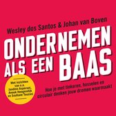 Boek met de titel Ondernemen als een baas, door Wesley dos Santos & Johan van Boven.