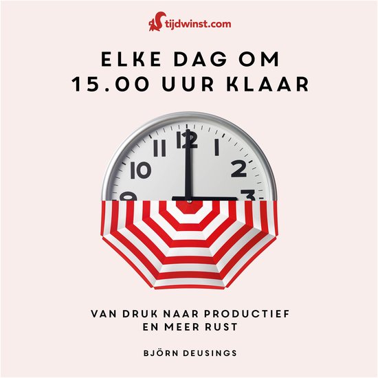 Tijdwinst - Elke dag om 15.00 uur klaar - cover