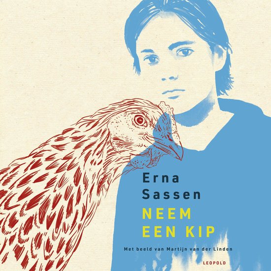 Boekcover met portret van een jongen met een rode haan voor zijn gezicht. Tekst 'Erna Sassen NEEM EEN KIP'.