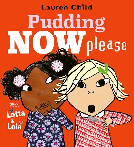 Lotta and Lola - Pudding Now Please - cover