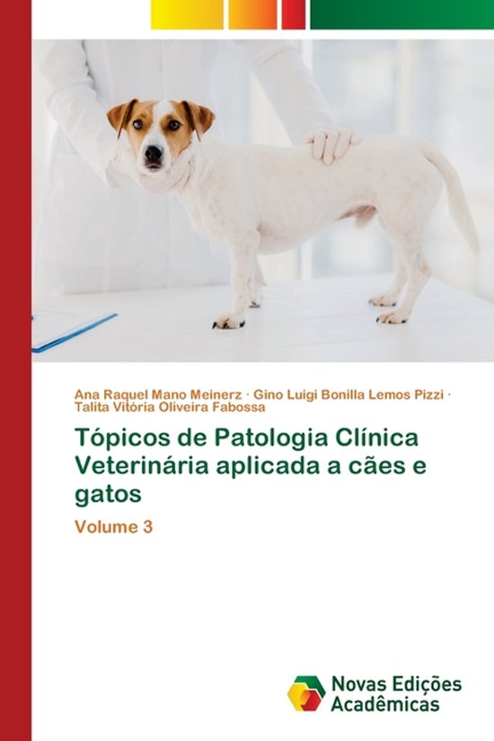 Tópicos de Patologia Clínica Veterinária aplicada a cães ... - cover