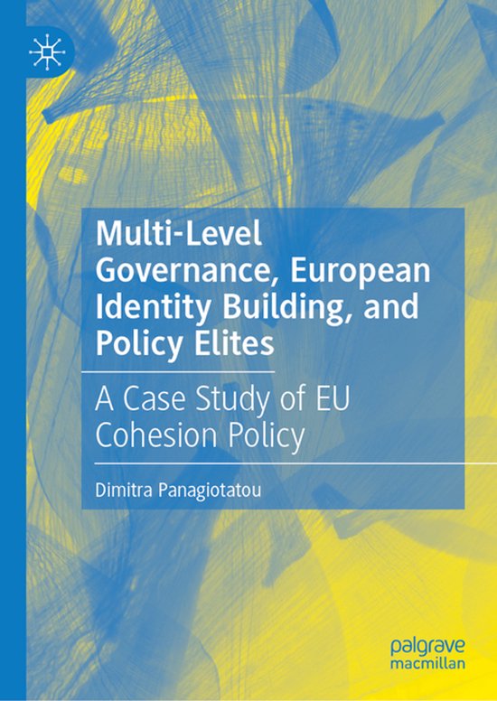 Multi-Level Governance, European Identity Building, and Policy Elites