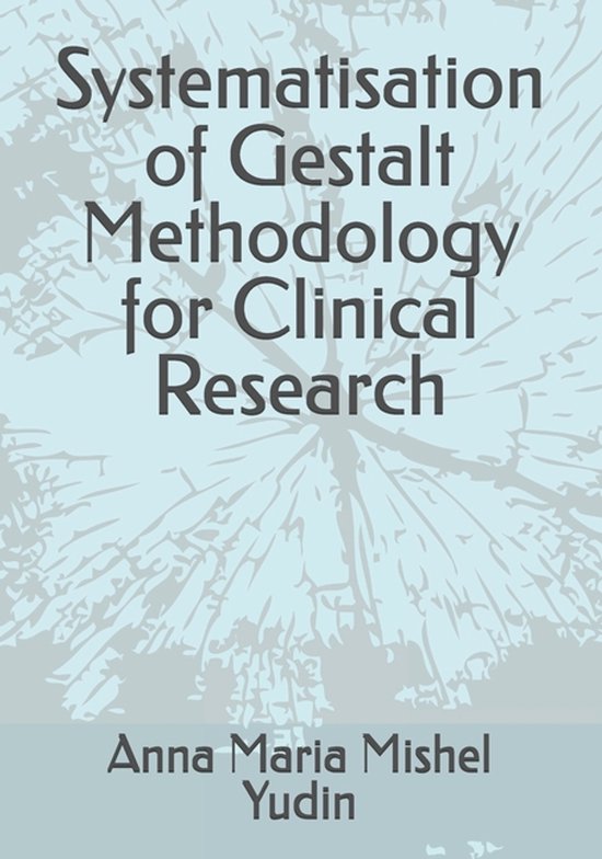Systematisation of Gestalt Methodology for Clinical Research - cover