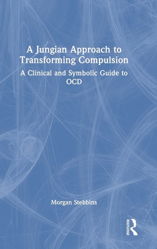 A Jungian Approach to Transforming Compulsion - cover